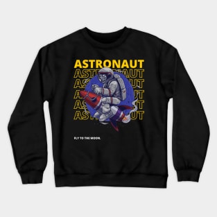 Astronaut Fly to the Moon Crewneck Sweatshirt